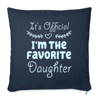 C'est officiel, je suis la fille préférée - Housse de coussin décorative 45 x 45 cm - bleu marine - Devant