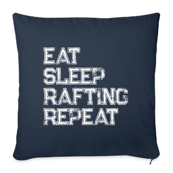 Eat Sleep Rafting Repeat Boating Boating - Sofa pillowcase 17,3'' x 17,3'' (45 x 45 cm) - navy - Front