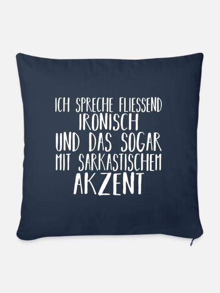 Lustige Sprüche Sarkasmus Witzige Sprüche - Sofakissenbezug 45 x 45 cm - Navy
