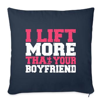 I lift More than your boyfriend Fitness Gym - Sofakissenbezug 45 x 45 cm - Navy - Vorne