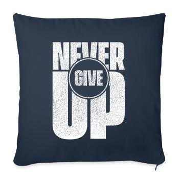 Never Give Up - Sofa pillowcase 17,3'' x 17,3'' (45 x 45 cm) - navy - Front