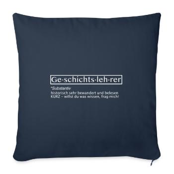 geschichtslehrer design - Sofakissenbezug 45 x 45 cm - Navy - Vorne
