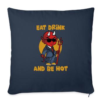 Eat drink and be hot - devil - Satan - Lucifer - Sofa pillowcase 17,3'' x 17,3'' (45 x 45 cm) - navy - Front