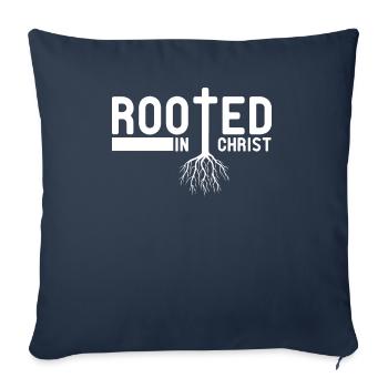 Christian Religious Rooted In Christ - Sofa pillowcase 17,3'' x 17,3'' (45 x 45 cm) - navy - Front