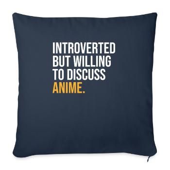 I PAUSED MY ANIME TO BE HERE - Sofa pillowcase 17,3'' x 17,3'' (45 x 45 cm) - navy - Front