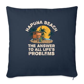 Hapuna Beach Answer To All Life's Problems - Sofa pillowcase 17,3'' x 17,3'' (45 x 45 cm) - navy - Front