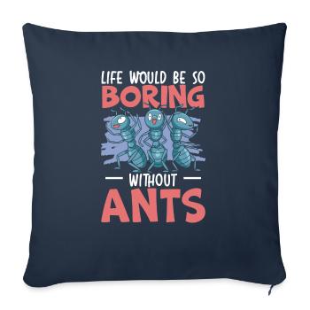 La vie serait si ennuyeuse sans les fourmis qui murmurent à l’oreille des fourmis - Housse de coussin décorative 45 x 45 cm - bleu marine - Devant