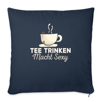 Lustiges gemütlich Bio Tee Trinker Spruch design - Sofakissenbezug 45 x 45 cm - Navy - Vorne