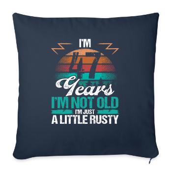 47 Birthday Idea Funny Im not old Humor Year Old47 - Sofakissenbezug 45 x 45 cm - Navy - Vorne
