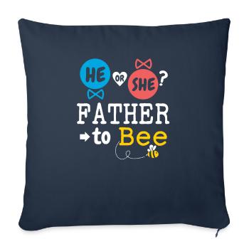 He or She Father To Bee Gender Reveal Family Baby - Sofakissenbezug 45 x 45 cm - Navy - Vorne