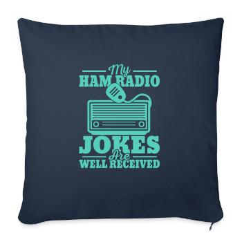 Mes blagues de radio amateur sont bien accueillies opérateur ama - Housse de coussin décorative 45 x 45 cm - bleu marine - Devant