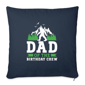 Bigfoot Party Supplies Dad Of The Birthday Crew - Sofa pillowcase 17,3'' x 17,3'' (45 x 45 cm) - navy - Front