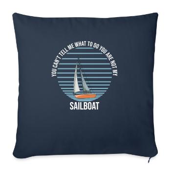 Tu ne peux pas me dire quoi faire voilier - Housse de coussin décorative 45 x 45 cm - bleu marine - Devant