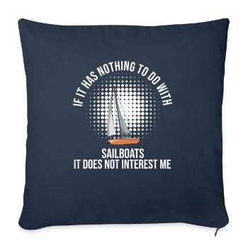 Voilier s’il n’a rien à voir avec les voiliers - Housse de coussin décorative 45 x 45 cm - bleu marine - Devant