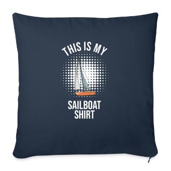 Voilier Ceci est ma chemise de voilier - Housse de coussin décorative 45 x 45 cm - bleu marine - Devant