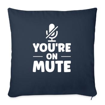 Du bist auf stumm - you are on mute - Housse de coussin décorative 45 x 45 cm - bleu marine - Devant