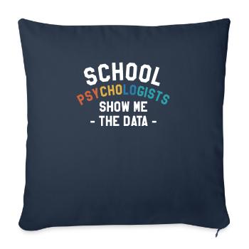 Les psychologues scolaires me montrent le psychologue des données - Housse de coussin décorative 45 x 45 cm - bleu marine - Devant