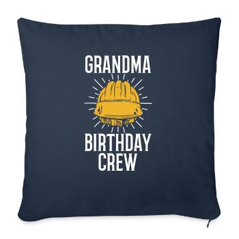 Grandma of the birthday team - Birthday building - Sofa pillowcase 17,3'' x 17,3'' (45 x 45 cm) - navy - Front