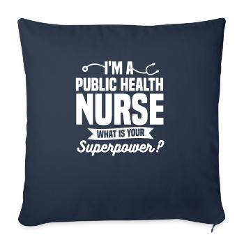 Je suis une infirmière en santé publique Quel est votre superpouvoir - Housse de coussin décorative 45 x 45 cm - bleu marine - Devant