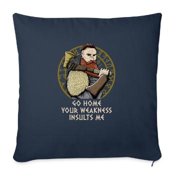 Your Weakness Insults Me Funny Odin Humor Norse - Sofa pillowcase 17,3'' x 17,3'' (45 x 45 cm) - navy - Front