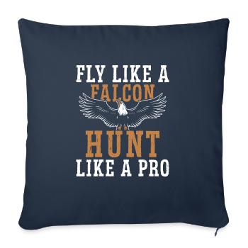Volez comme un faucon Chassez comme un pro - Housse de coussin décorative 45 x 45 cm - bleu marine - Devant