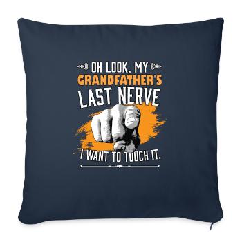 Look My Grandfather's Last Nerve Funny Grandpa - Sofa pillowcase 17,3'' x 17,3'' (45 x 45 cm) - navy - Front