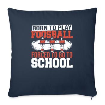 Cool Joueur de baby-foot né pour jouer au baby-foot - Housse de coussin décorative 45 x 45 cm - bleu marine - Devant