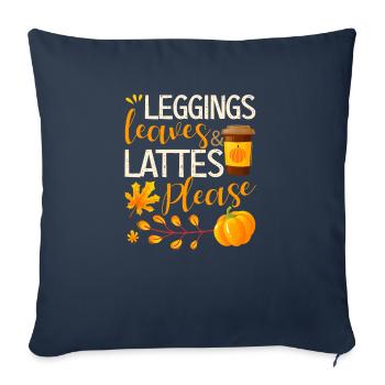 Leggings, leaves and latte, please funny - Sofa pillowcase 17,3'' x 17,3'' (45 x 45 cm) - navy - Front