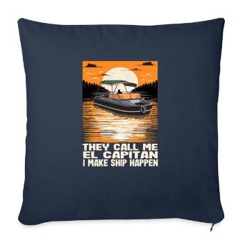 They Call Me El Capitan I Make Ship Happen Funny - Sofa pillowcase 17,3'' x 17,3'' (45 x 45 cm) - navy - Front