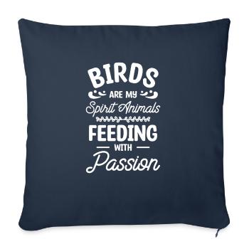 Birds Are My Spirit Animals Feeding With Passion - Sofa pillowcase 17,3'' x 17,3'' (45 x 45 cm) - navy - Front