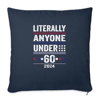 Literally Anyone Under 60 Funny President - Sofakissenbezug 45 x 45 cm - Navy - Vorne