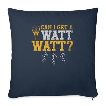 Can I Get A Watt Watt Electrician - Sofakissenbezug 45 x 45 cm - Navy - Vorne