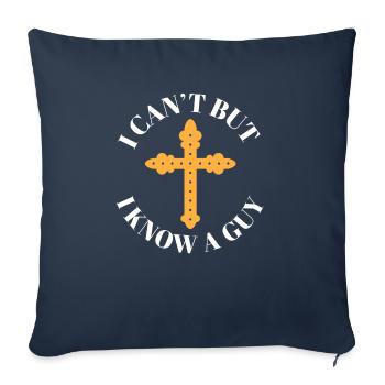 Drôle Jésus-Christ Meme Je ne peux pas mais je connais un gars - Housse de coussin décorative 45 x 45 cm - bleu marine - Devant