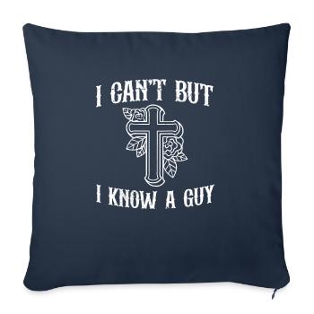 Je ne peux pas, mais je connais un gars Jésus Mème chrétien - Housse de coussin décorative 45 x 45 cm - bleu marine - Devant