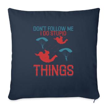 Ne me suis pas, je fais des choses stupides Parach parachutiste - Housse de coussin décorative 45 x 45 cm - bleu marine - Devant