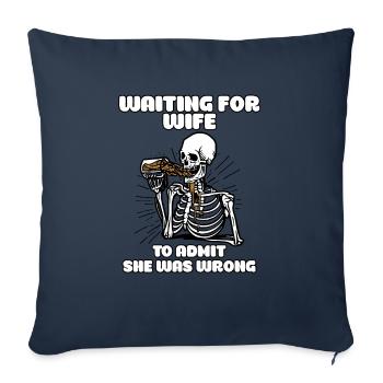 Attendre que la femme admette qu’elle s’est trompée Drôle - Housse de coussin décorative 45 x 45 cm - bleu marine - Devant