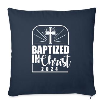 Baptized In Christ 2024 Religious Christian - Sofa pillowcase 17,3'' x 17,3'' (45 x 45 cm) - navy - Front