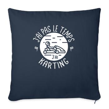 J'ai pas le temps j'ai Karting. Pilotes - Housse de coussin décorative 45 x 45 cm - bleu marine - Devant