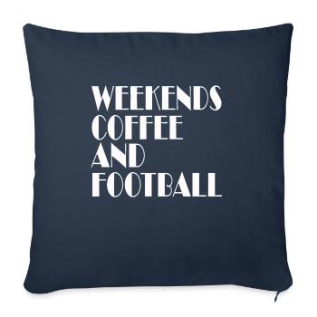 Weekends Coffee and Football Football Lovers - Sofa pillowcase 17,3'' x 17,3'' (45 x 45 cm) - navy - Front