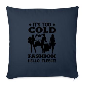 Il fait trop froid pour la mode, bonjour la polaire ! Douillet - Housse de coussin décorative 45 x 45 cm - bleu marine - Devant