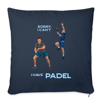 TUT MIR LEID, DASS ICH DAS NICHT KANN, ICH HABE PADEL - Sofakissenbezug 45 x 45 cm - Navy - Vorne
