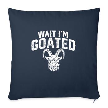 Goat Humor Wait I'm Goated Gamer Life Funny - Sofa pillowcase 17,3'' x 17,3'' (45 x 45 cm) - navy - Front