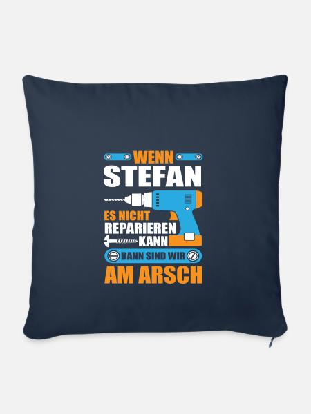 Stefan Name Geschenk Reparatur reparieren - Sofakissenbezug 45 x 45 cm - Navy