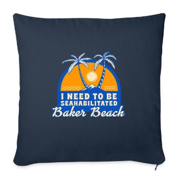 I Need To Be Seahabilitated Baker Beach Summer - Sofa pillowcase 17,3'' x 17,3'' (45 x 45 cm) - navy - Front