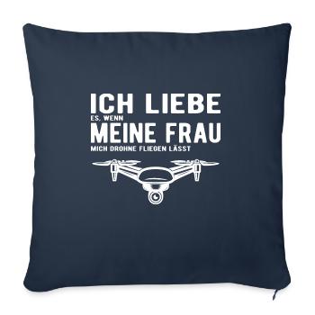 Ich Liebe meine Frau Drohne Fliegen lässt - Sofakissenbezug 45 x 45 cm - Navy - Vorne
