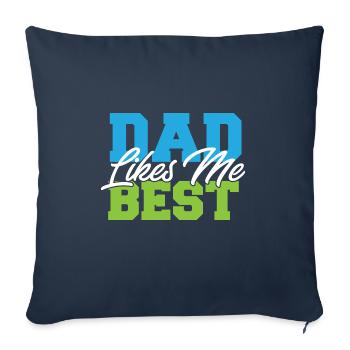 Dad Likes Me Best Daddy's Favorite Child Funny - Sofa pillowcase 17,3'' x 17,3'' (45 x 45 cm) - navy - Front