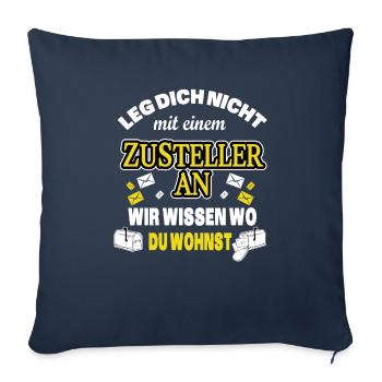 ZUSTELLER, POSTBOTE, POSTMANN - WIR WISSEN WO DU - Sofakissenbezug 45 x 45 cm - Navy - Vorne