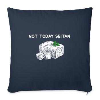 Not Today Seitan Satan Vegan - Funny - Sofakissenbezug 45 x 45 cm - Navy - Vorne