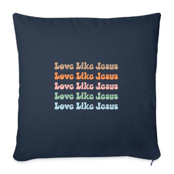 Love Like Jesus, Colorful Jesus, Christian. - Sofa pillowcase 17,3'' x 17,3'' (45 x 45 cm) - navy - Front
