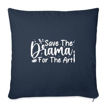 Funny Artist Painter Save The Drama For The Art - Sofa pillowcase 17,3'' x 17,3'' (45 x 45 cm) - navy - Front